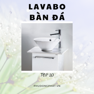 LAVABO BÀN ĐÁ CHÍNH HÃNG, GIÁ RẺ.