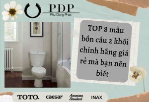 TOP 8 mẫu bồn cầu 2 khối chính hãng giá rẻ